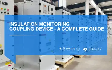 Insulation Monitoring Coupling Device - A complete Guide
