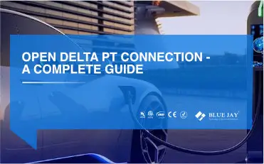 Open Delta PT Connection - A complete Guide